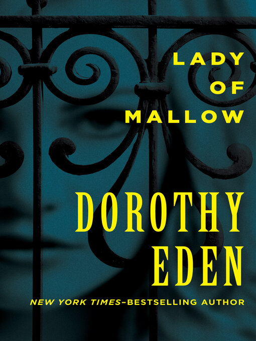 Title details for Lady of Mallow by Dorothy Eden - Available